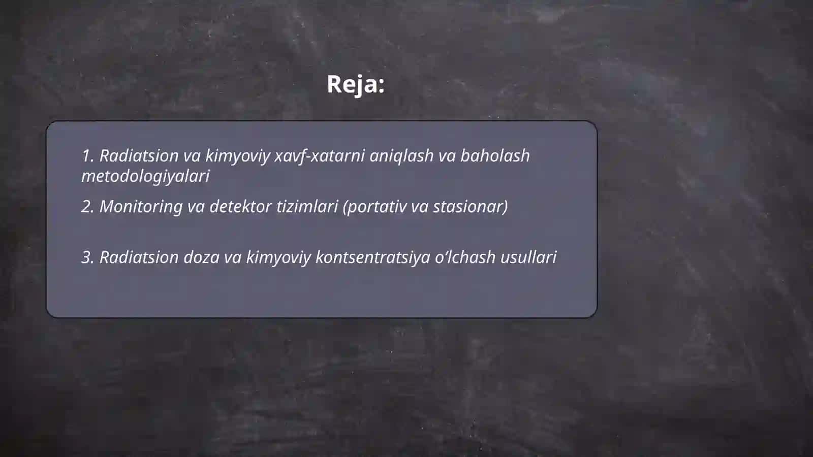 Radiatsion va kimyoviy xavf-xatarni aniqlash va baholash metodologiyalari 2
