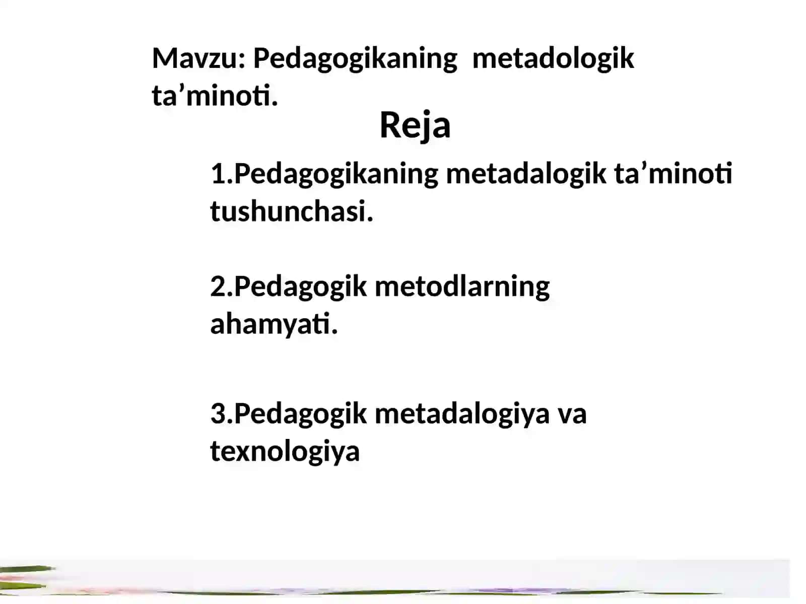 Pedagogikaning metodologik taʼminoti 2