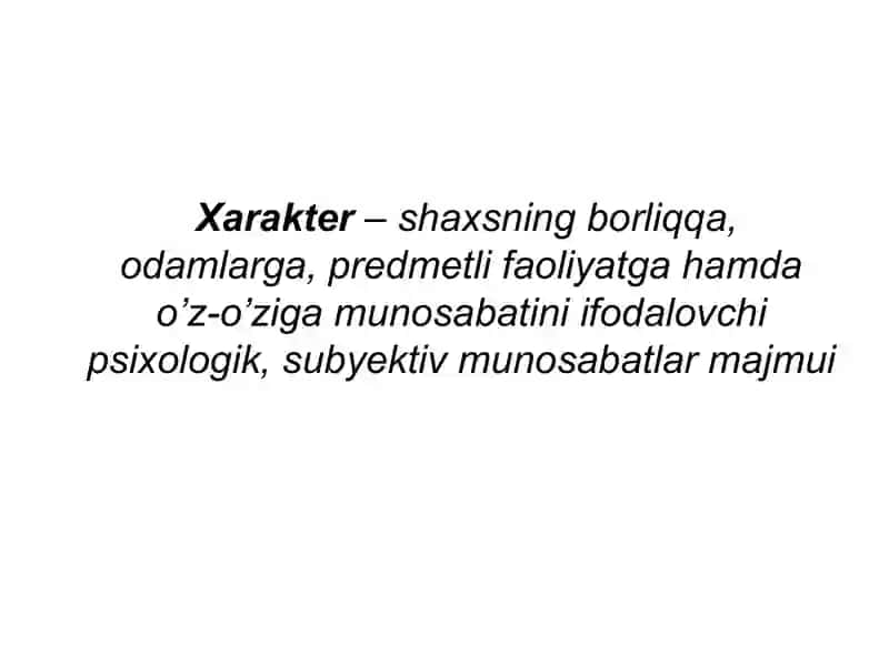 Xarakter haqida umumiy tushuncha 2