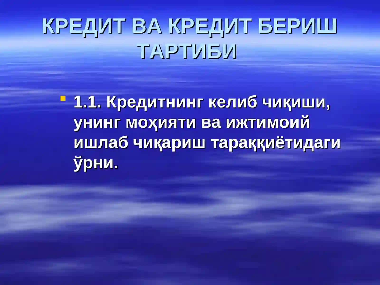 КРЕДИТ ВА КРЕДИТ БЕРИШ ТАРТИБИ 2