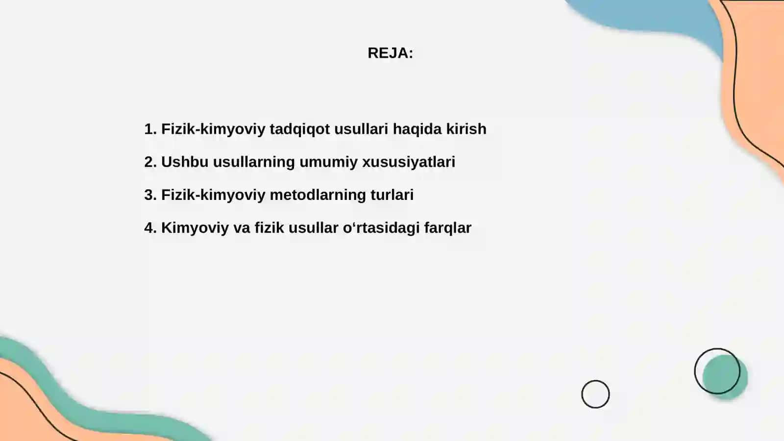 Fizik-kimyoviy tadqiqot usullarining umumiy xususiyatlari va klassifikatsiyasi 2