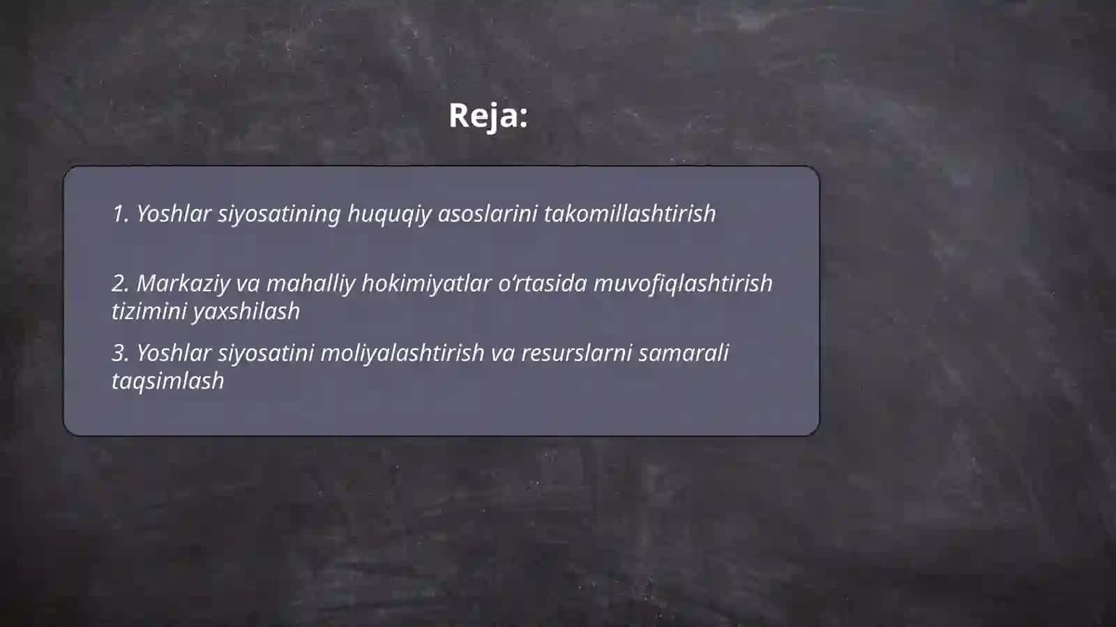 Yoshlarga oid davlat siyosatining izchil va samarali tashkil etish 2
