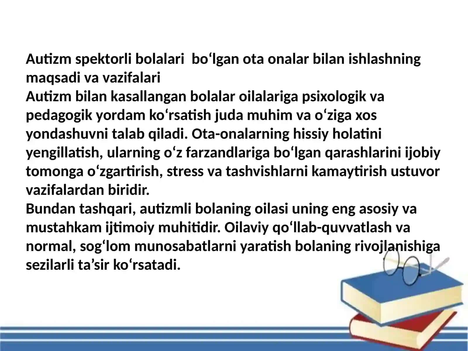 AUTIZM SPEKTORI BUZILGAN BOLALAR TARBIYALANAYOTGAN OILADAGI QIYINCHILIKLAR 2