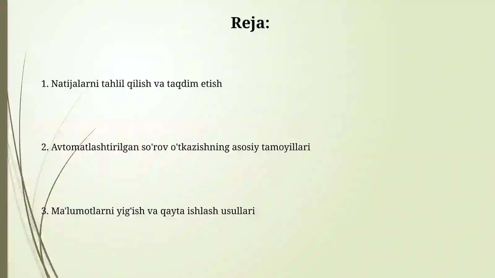 Ma’lumotlarni yig‘ish va unga ishlov berish orqali 2