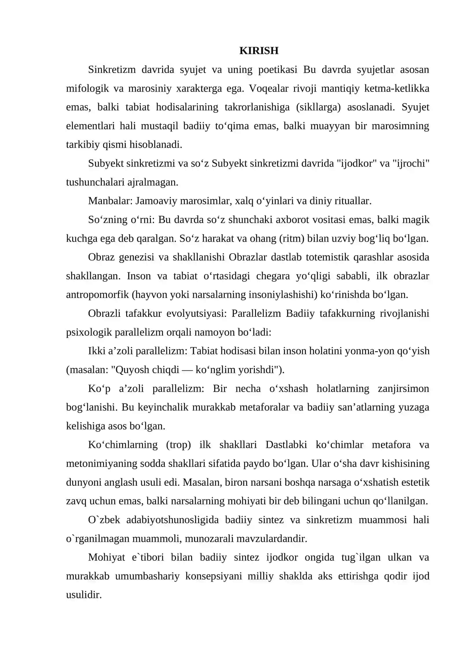 SINKRETIZM DAVRI POETIKASI. SINKRETIZM DAVRIDA SYUJET. SYUJETLAR POETIKASI. SUBEKT SINKRETIZMI MANBALARI. SUB'EKT SINKRETIZMI DAVRIDA SO'Z. OBRAZ GENEZISI VA UNING KELIB CHIQISH SHAKLLARI MASALALARI. OBRAZLI TAFAKKUR EVOLYUTSIYASI: IKKI A'ZOLI VA KO'P A'ZOLI PARALLELIZM. KO'CHIMLARNING ILK SHAKLLARI PAYDO BO'LISHI. 2