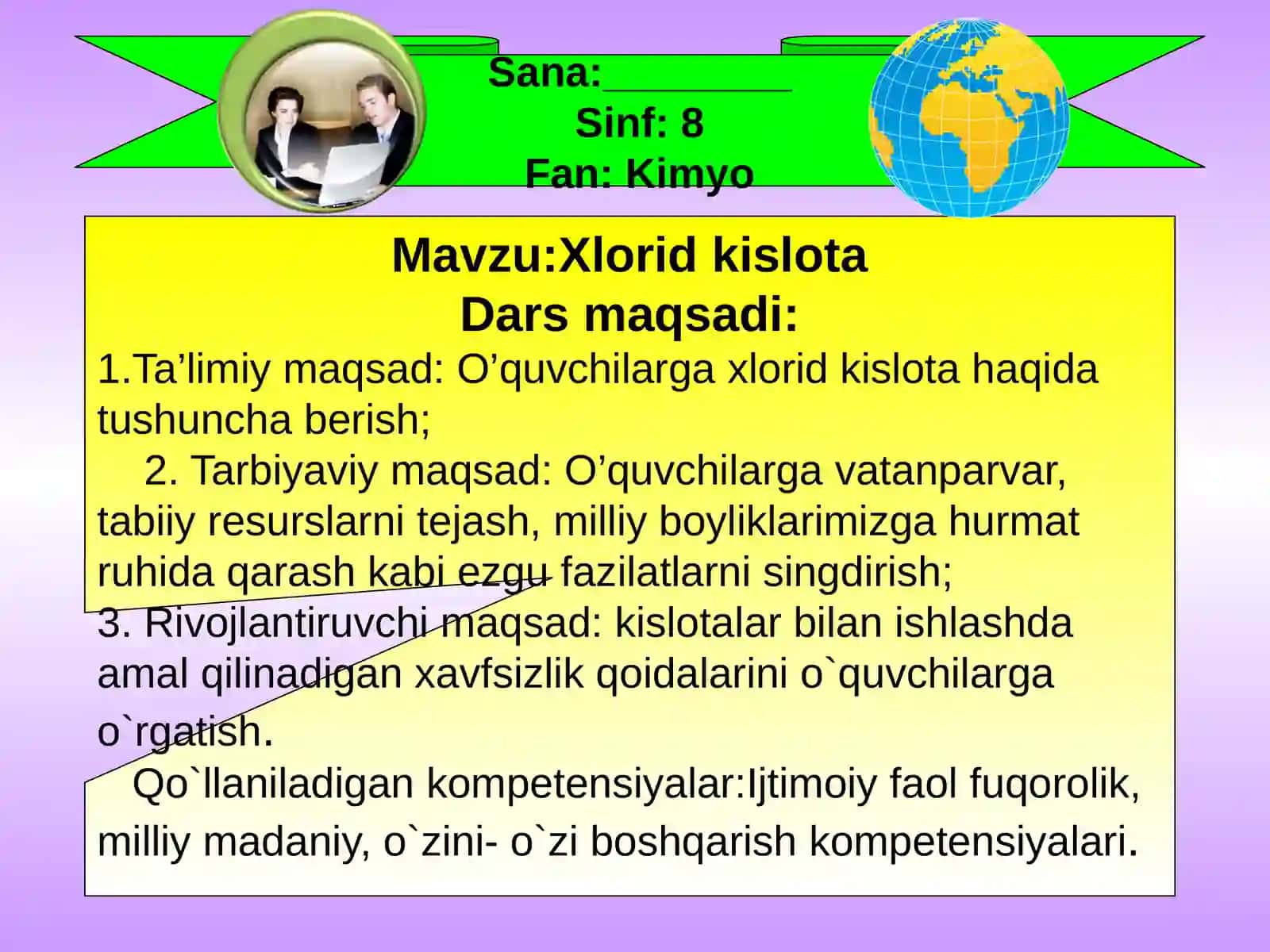 8-sinf Kimyo fanidan Xlorid kislotalar mavzusida ochiq dars ishlanmasi 2