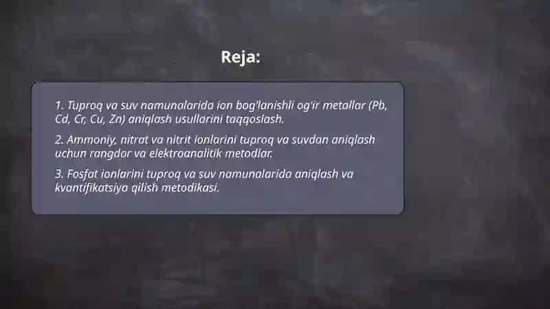 Tuproq va suvning ifloslanishida ion bog‘lanishli birikmalarni aniqlash va tabiiy sorbentlar yordamida tozalash usulini ishlab chiqish 2