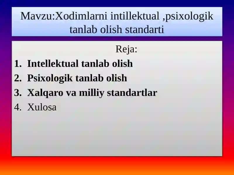 Xodimlarni intillektual ,psixologik tanlab olish standarti 2