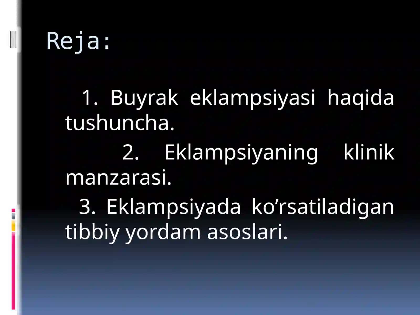 Buyrak eklampsiyasida kechiktirib bo’lmaydigan yordam asoslari 2