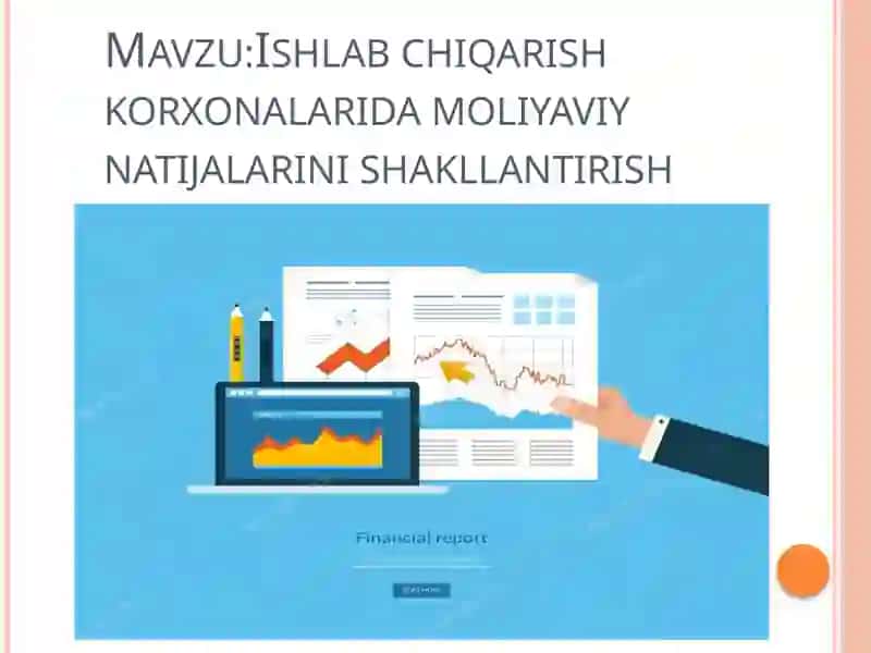 Ishlab chiqarish korxonalarida moliyaviy natijalarni shakllantirish 2
