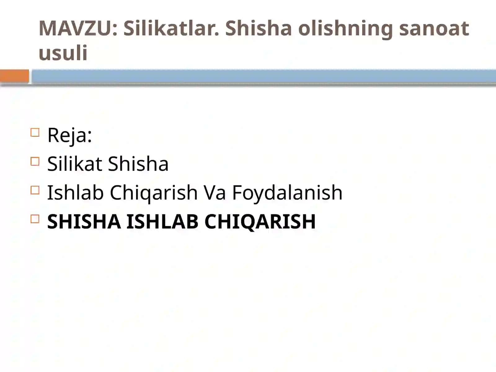 Silikatlar. Shisha olishning sanoat usuli 2