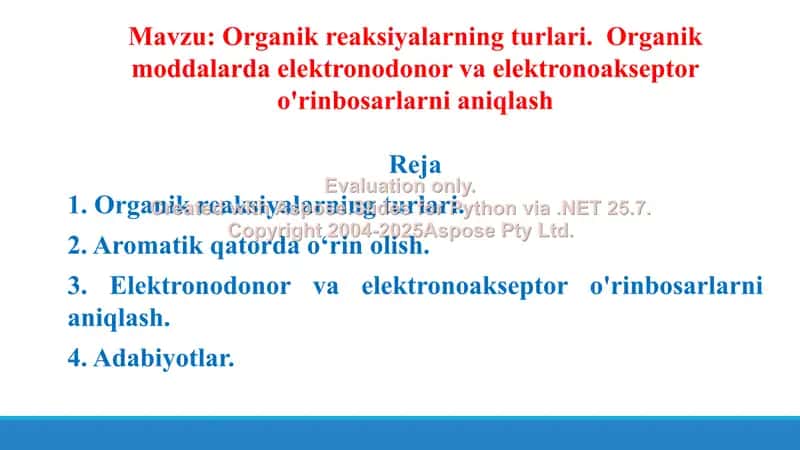 Organik reaksiyalarning turlari. Organik moddalarda elektronodonor va elektronoakseptor 2