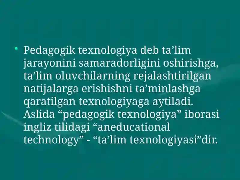 Pedagogik texnologiya va texnologiya 2