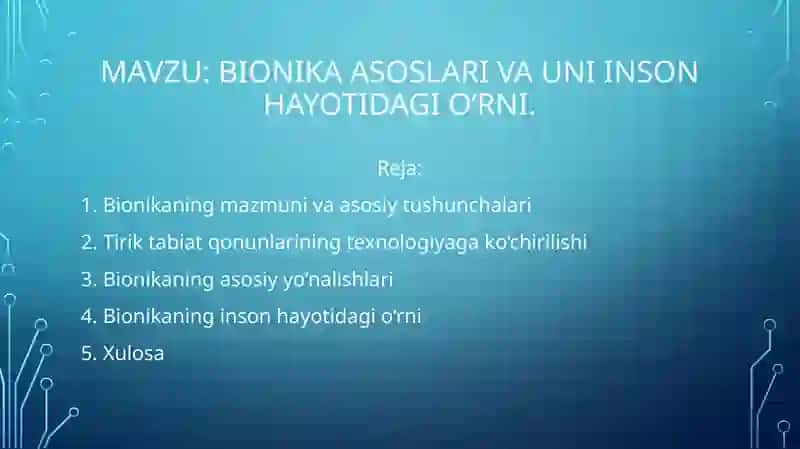 Biofizika - Bionika asoslari va uning inson hayotidagi oʻrni (11 slayd PPT) 2