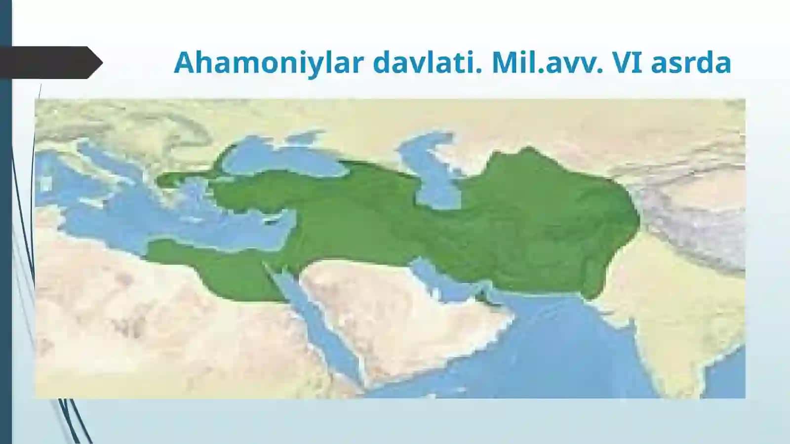 15-16 Mavzu. Qadimgi Eron Ahamoniylar davlati 2