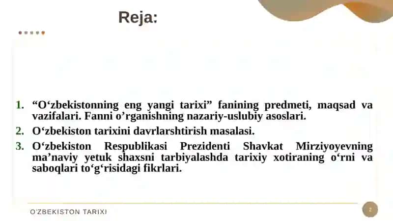 KIRISH. “O‘ZBEKISTONNING ENG YANGI TARIXI” O‘QUV FANINING PREDMETI, MAQSADI VA VAZIFALARI, NAZARIY-METODOLOGIK TAMOYILLARI. 2