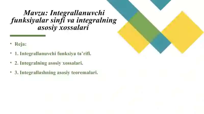 Integrallanuvchi funksiyalar sinfi va integralning asosiy xossalari 2