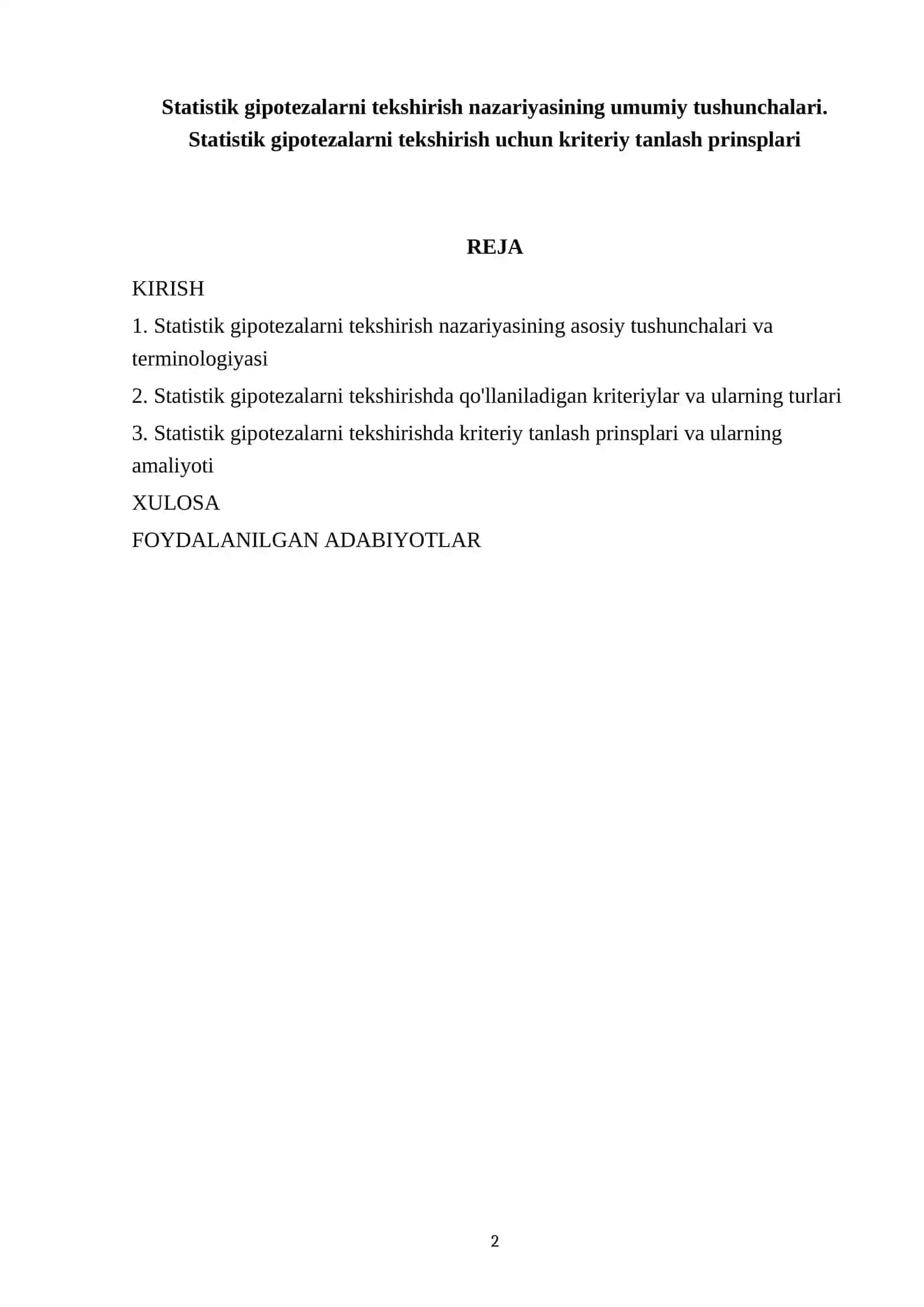 MUSTAQIL ISHI Mavzu: Statistik gipotezalarni tekshirish nazariyasining umumiy tushunchalari. Statistik gipotezalarni tekshirish uchun kriteriy tanlash prinsplari 2
