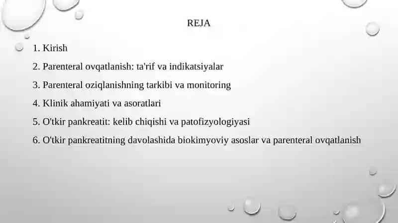 Parenteral ovqatlanish va uning klinik ahamiyati. O’tkir pankreatit kelib chiqishi va davolashning biokimyoviy asoslari 2