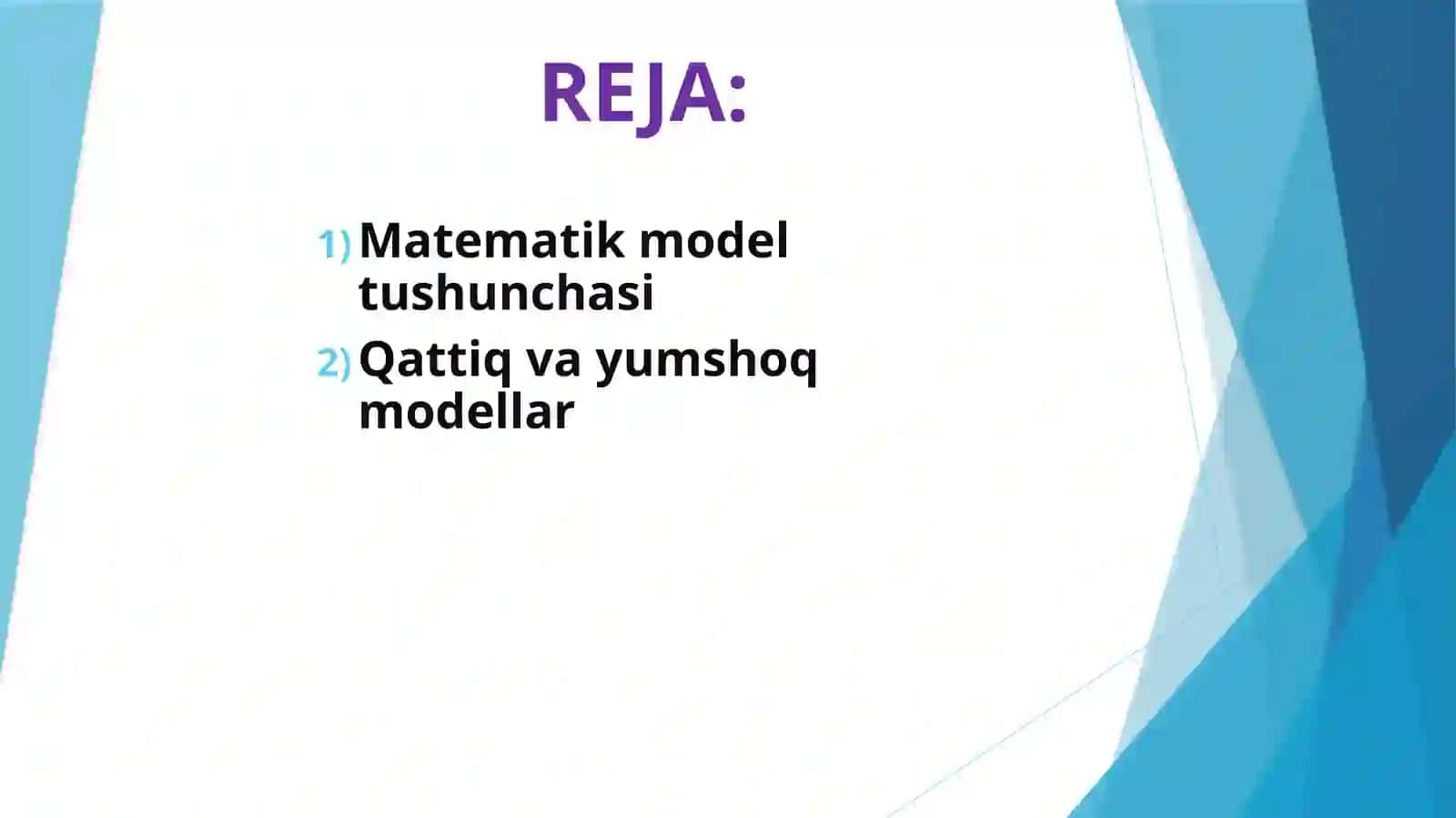 YUMSHOQ VA QATTIQ MATEMATIK MODELLAR 2