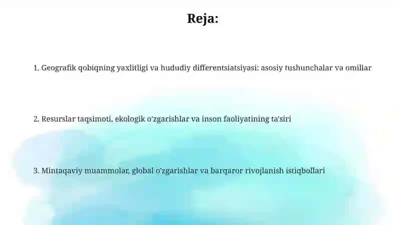 Geografik qobiqning yaxlitligi va hududiy differentsiatsiyasi 2