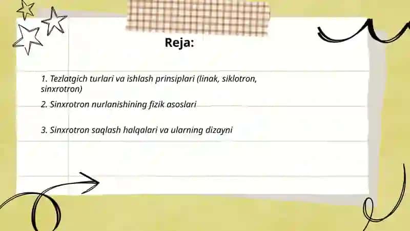 Tezlatgichlar. Sinxrotron nurlanishlar va ularning qo‘llanilishi 2