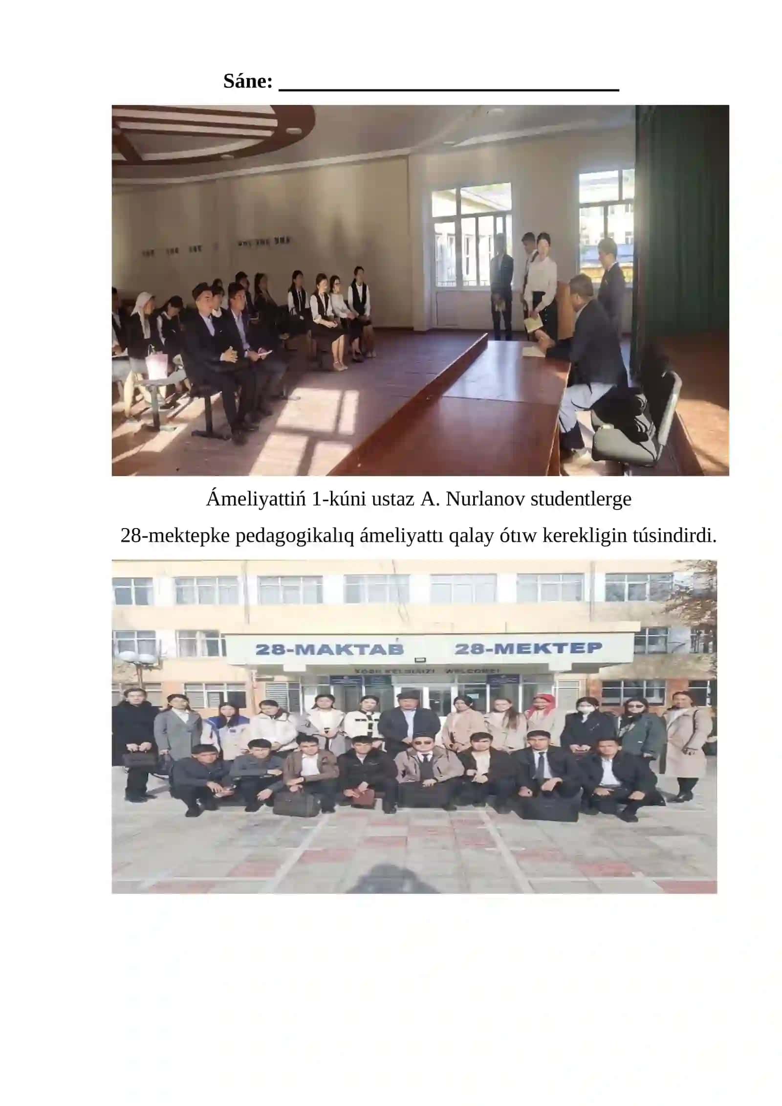 ÓZBEKSTAN RESPUBLÍKASÍ JOQARÍ BILIMLENDIRIW, PÁN HÁM INNOVACIYALAR MINISTRLIGI Ájiniyaz atındaģı Nókis Mámleketlik Pedagogika Institutı "Tarıyx" fakulteti Geografiya hám ekonomikalıq bilim tiykarları qánigeliginiń 4-"A" topar studenti Óteev Quwanıshbektiń Nókis qalası 28-mektepte qánigelik ámeliyatı boyınsha esabatı 2