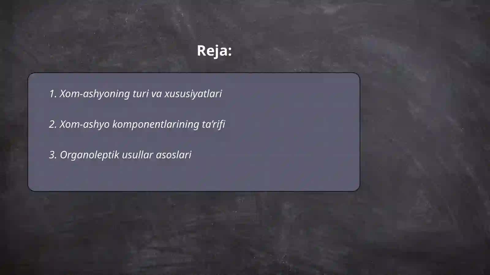 Xom-ashyoning turi va sifatini organaleptik usulda aniqlash 2
