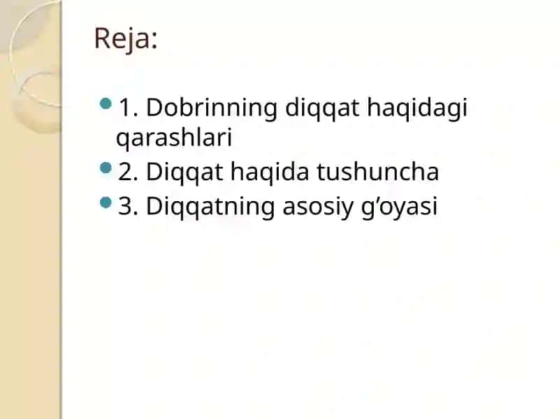Dobrinning diqqat haqidagi qarashlari, diqqatning xususiyatlari 2