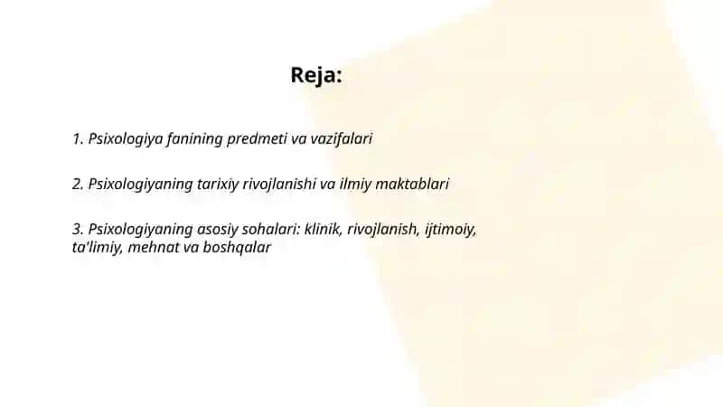 Psixologiya fanining predmeti va rivojlanish tarixi, sohalari va tadqiqot metodlari 2