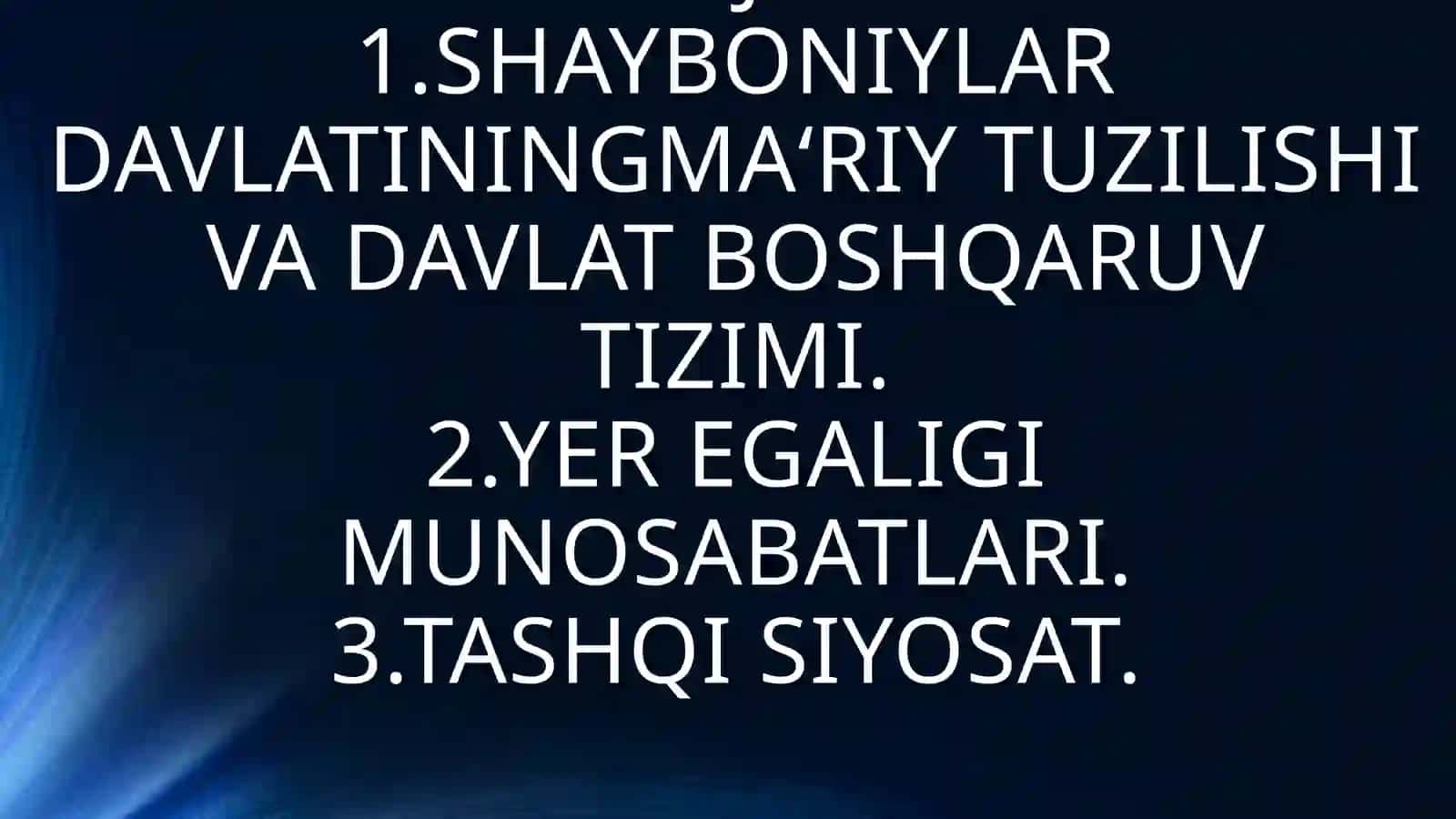 SHAYBONIYLAR DAVRIDA BUXORO XONLIGINING IJTIMOIY- IQTISODIY HAYOTI 2