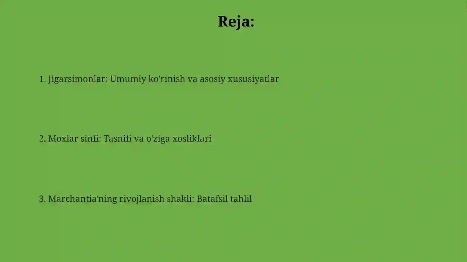 Jigarsimonlar va moxlarni o'rganish 2