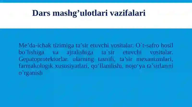 Me’da-ichak tizimiga ta’sir etuvchi vositalar. O`t-safro hosil bo`lishiga va ajralishiga ta`sir etuvchi vositalar. Gepatoprotektorlar 2