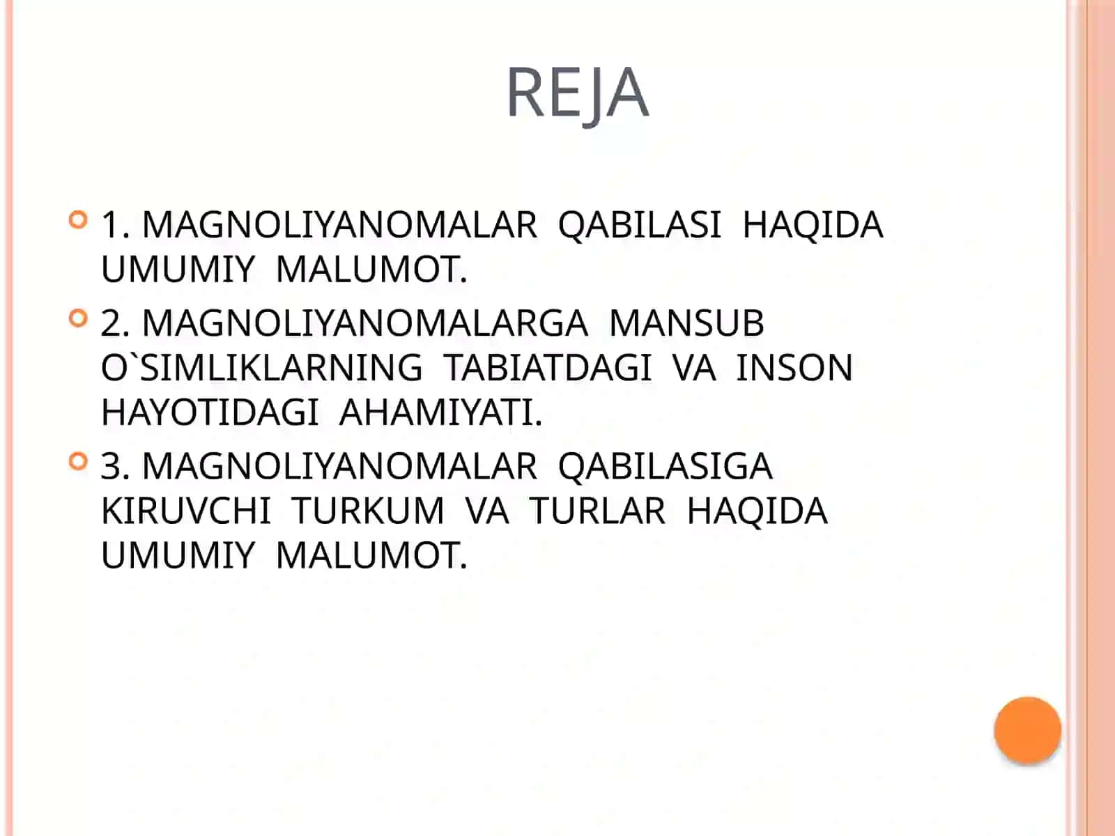 MAGNOLIYANOMALAR QABILASI UMUMIY TAVSIFI VA EVOLYUTSIYASI 2