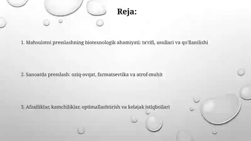 Mahsulotlarni presslashning biotexnologik ahamiyati 2