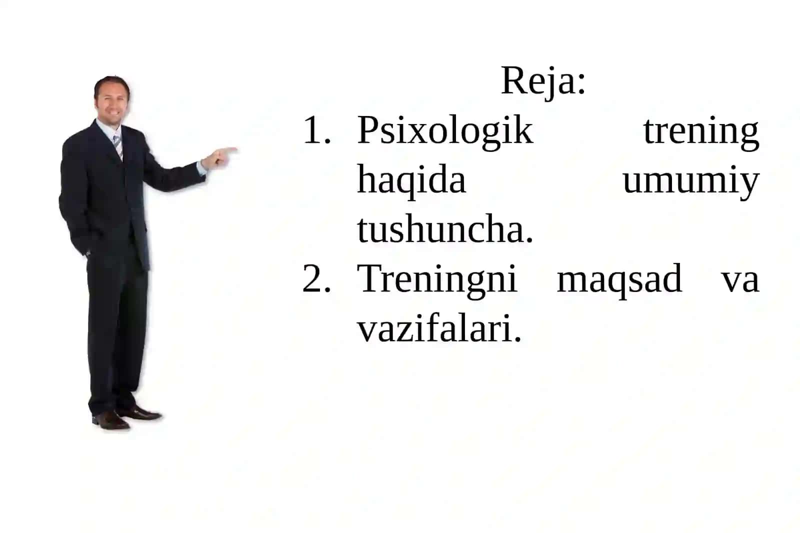 PSIXOLOGIK TRENING HAQIDA TUSHUNCHA. PSIXOLOGIK TRENINGNI MAQSADI VA VAZIFALARI 2
