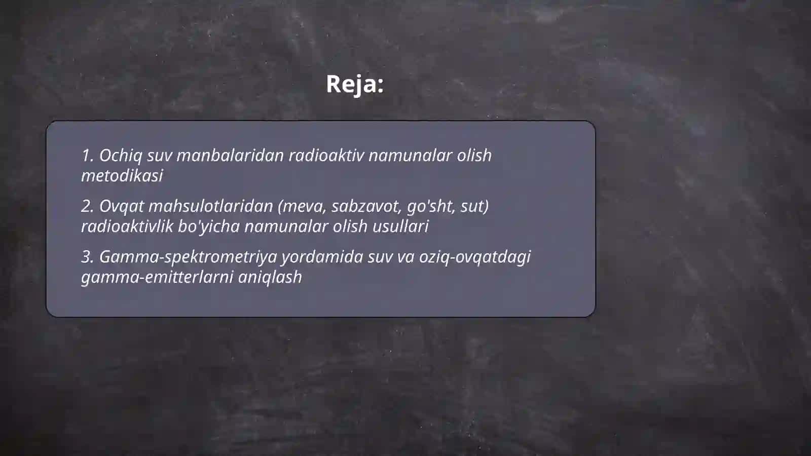 Ochiq manbadagi suvning radioaktivligini tekshirish. Ovqat mahsulotlarining radioaktivligini tekshirish 2
