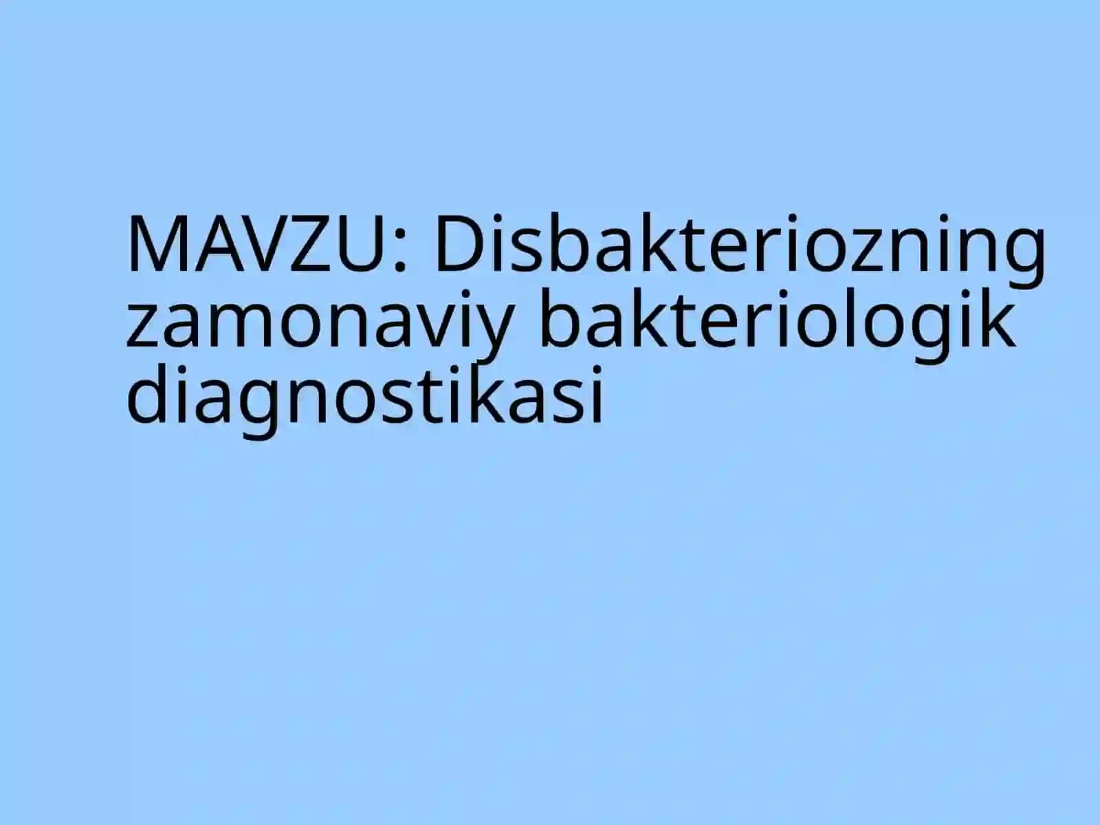 Disbakteriozning zamonaviy bakteriologik diagnostikasi 2