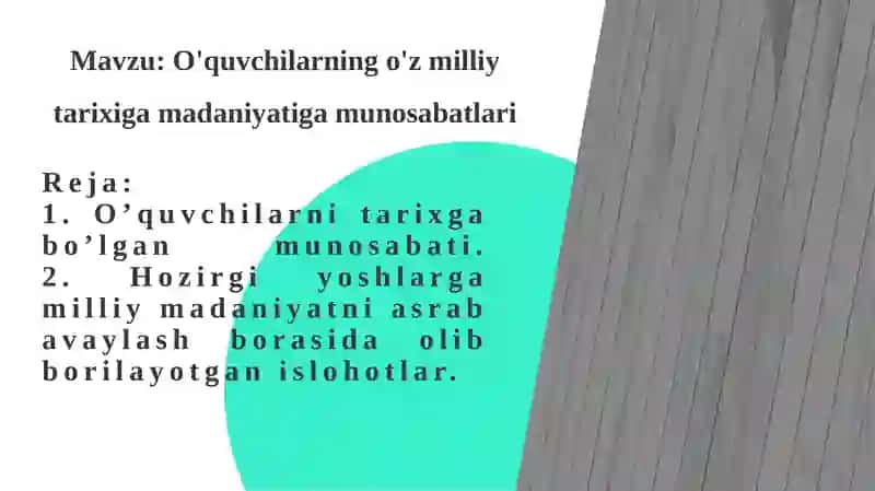 O'quvchilarning o'z milliy tarixiga, madaniyatiga munosabati 2