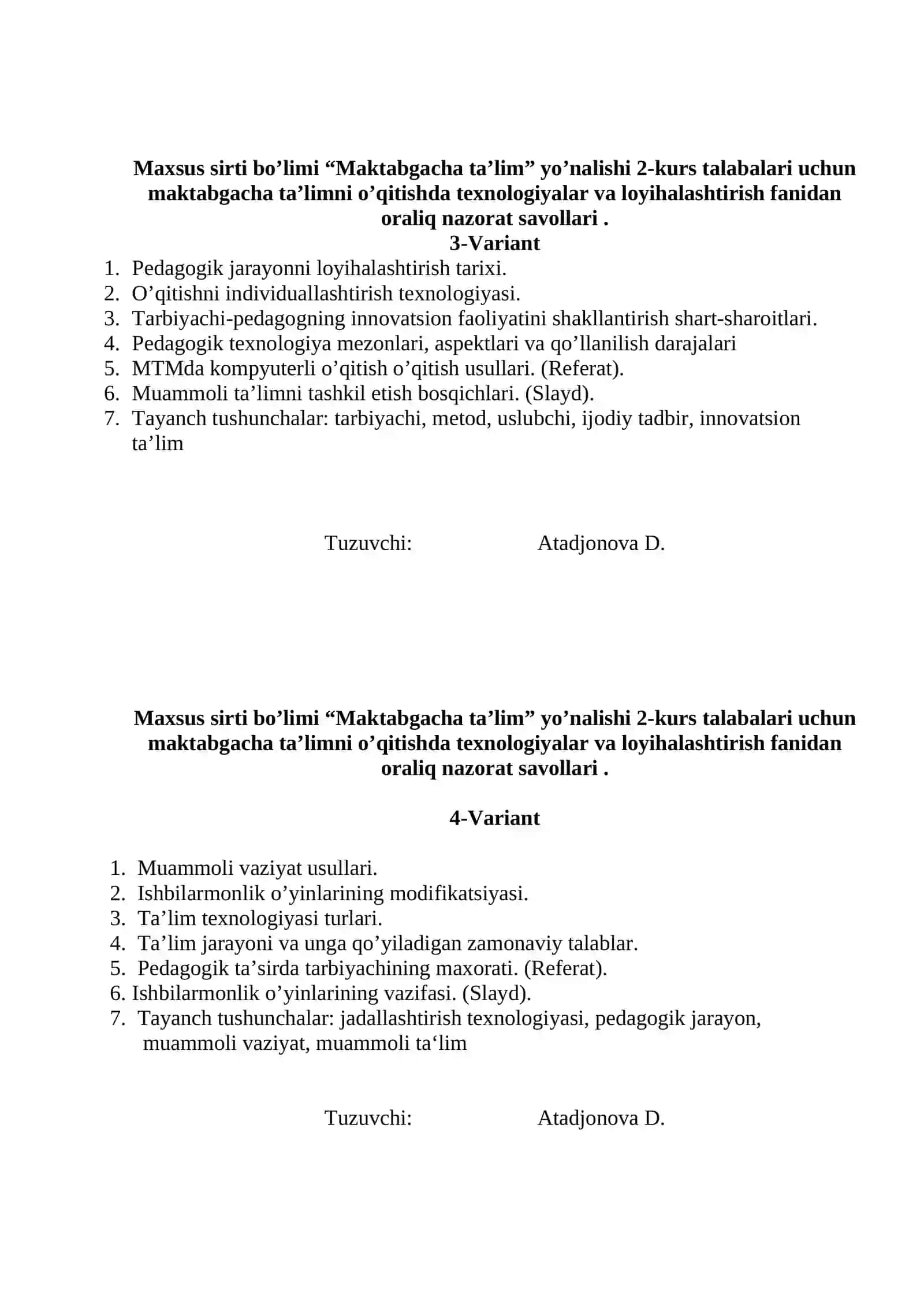 Maktabgacha ta'limni o’qitishda texnologiyalar va loyihalashtirish fanidan oraliq nazorat savollari 2