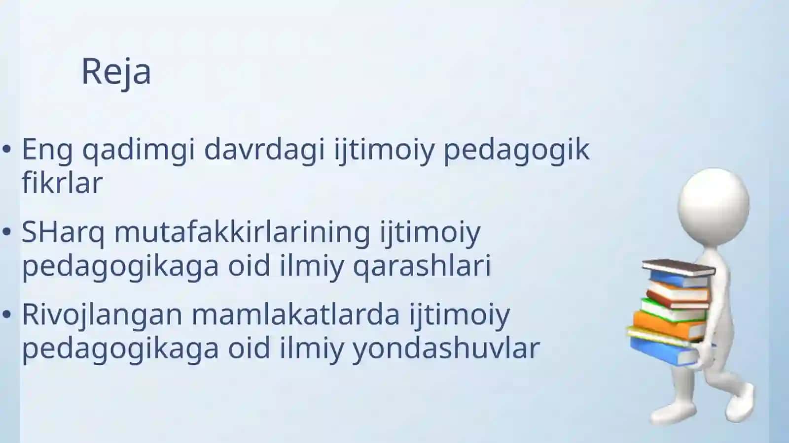 XORIJDA IJTIMOIY PEDAGOGIKANING RIVOJLANISH TARIXI. O’ZBEKISTONDA IJTIMOIY PEDAGOGIKANING RIVOJLANISH TARIXI 2