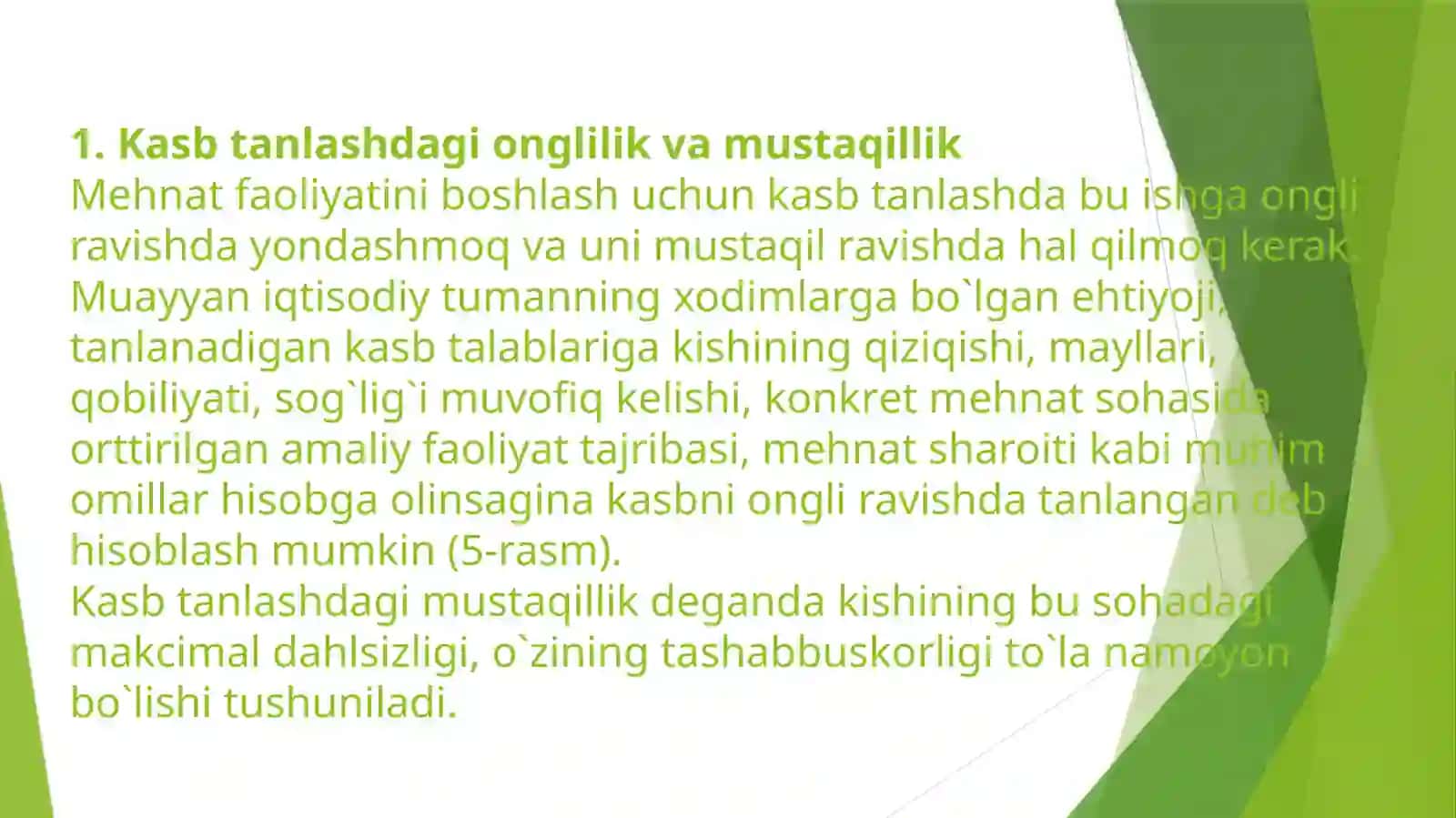 Kasbtanlashga ongliik va mustaqillik 2