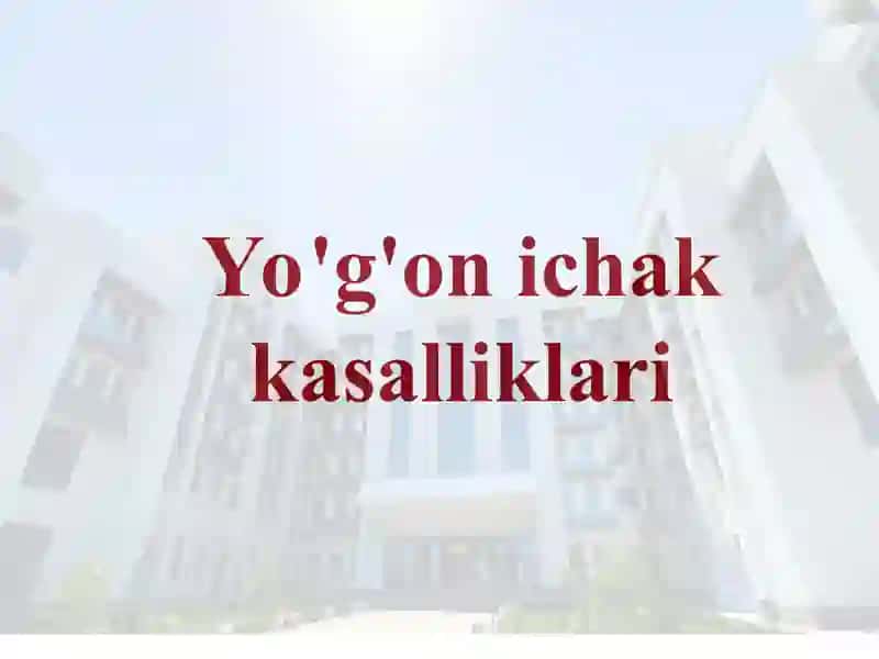 Megakolon va Girshprung kasalligida operatsiyalar mavzusida tayyorlagan Mustaqilishi 2