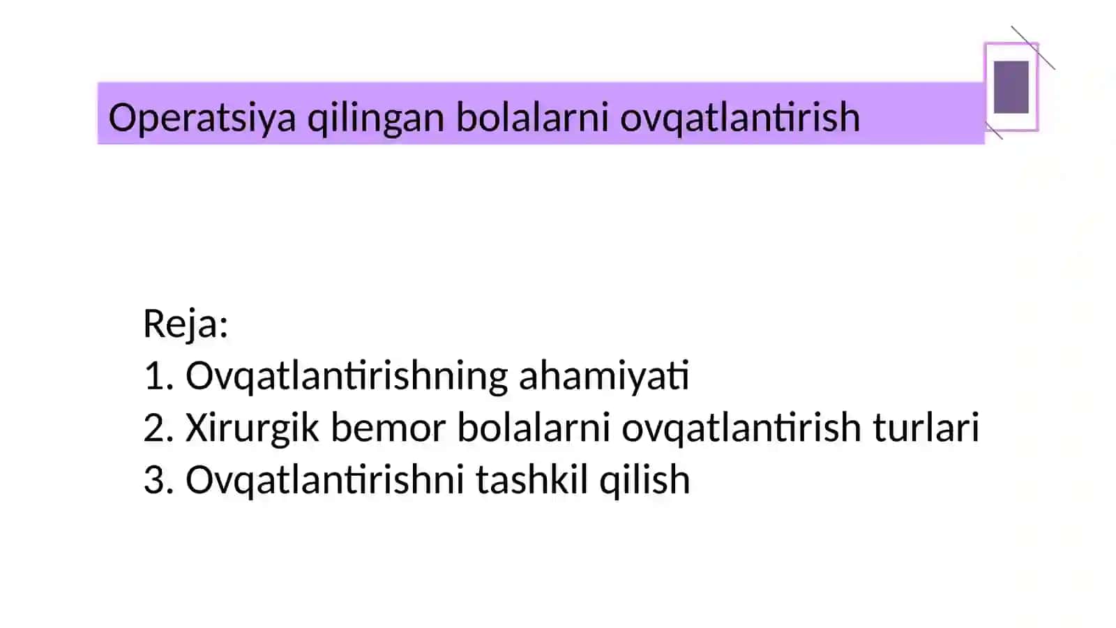 Operatsiya qilingan bolalarni ovqatlantirish 2