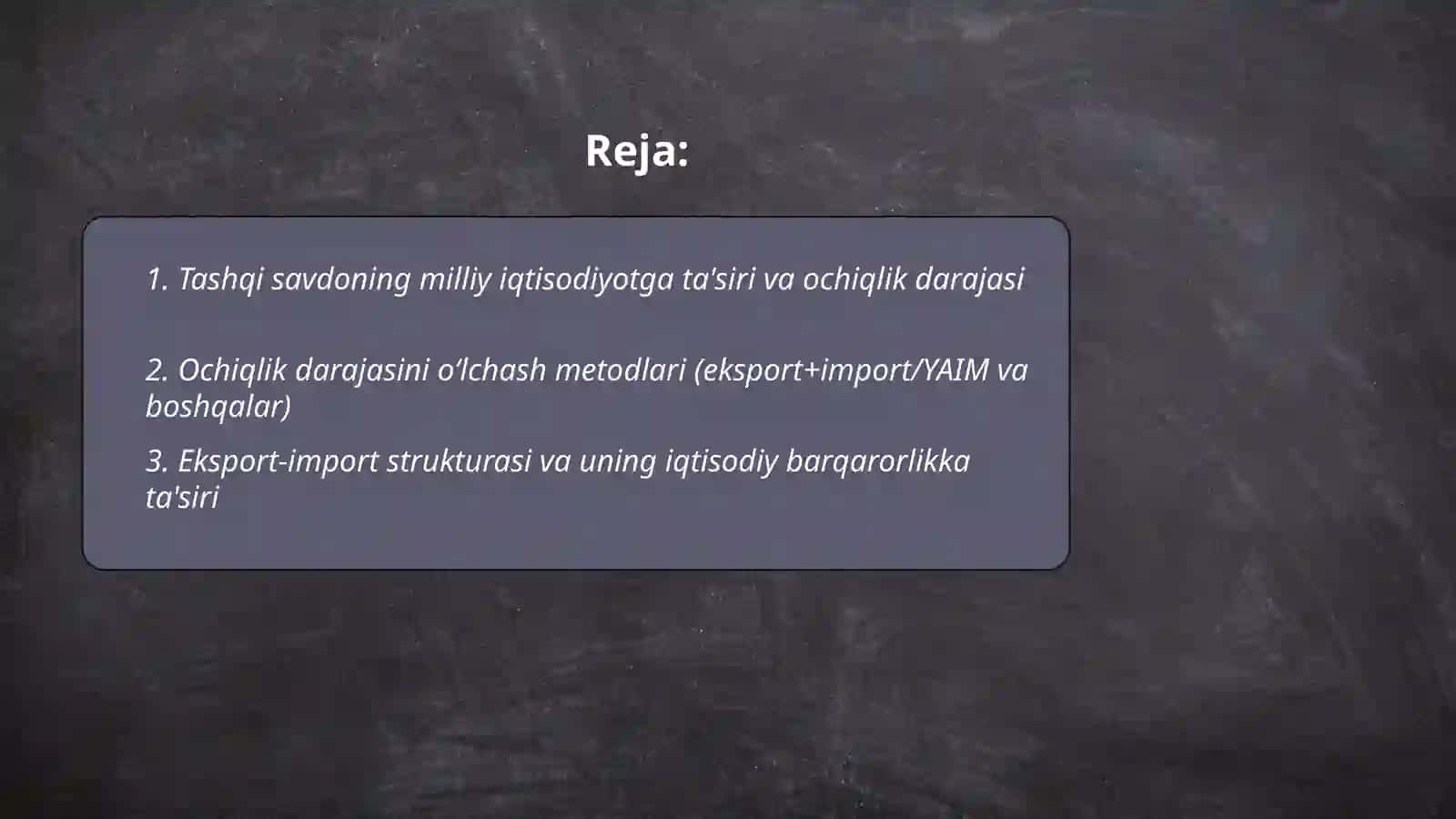 Tashqi savdo va milliy iqtisodiyotning ochiqlik darajasi 2