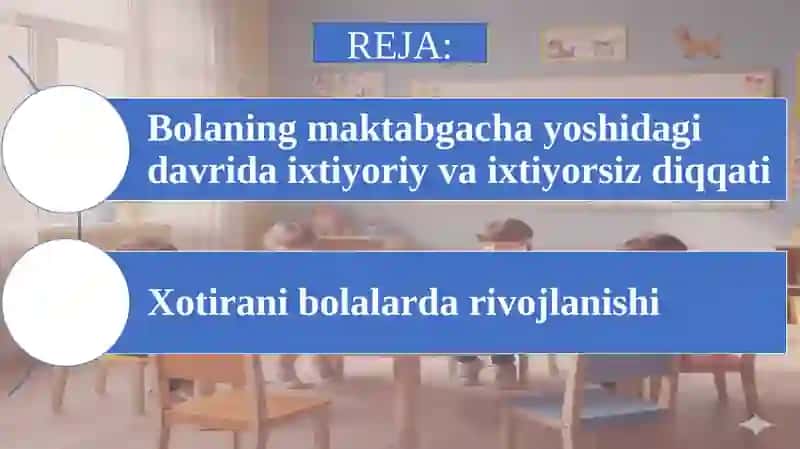 Bolalarda diqqat va xotiraning rivojlanishi 2