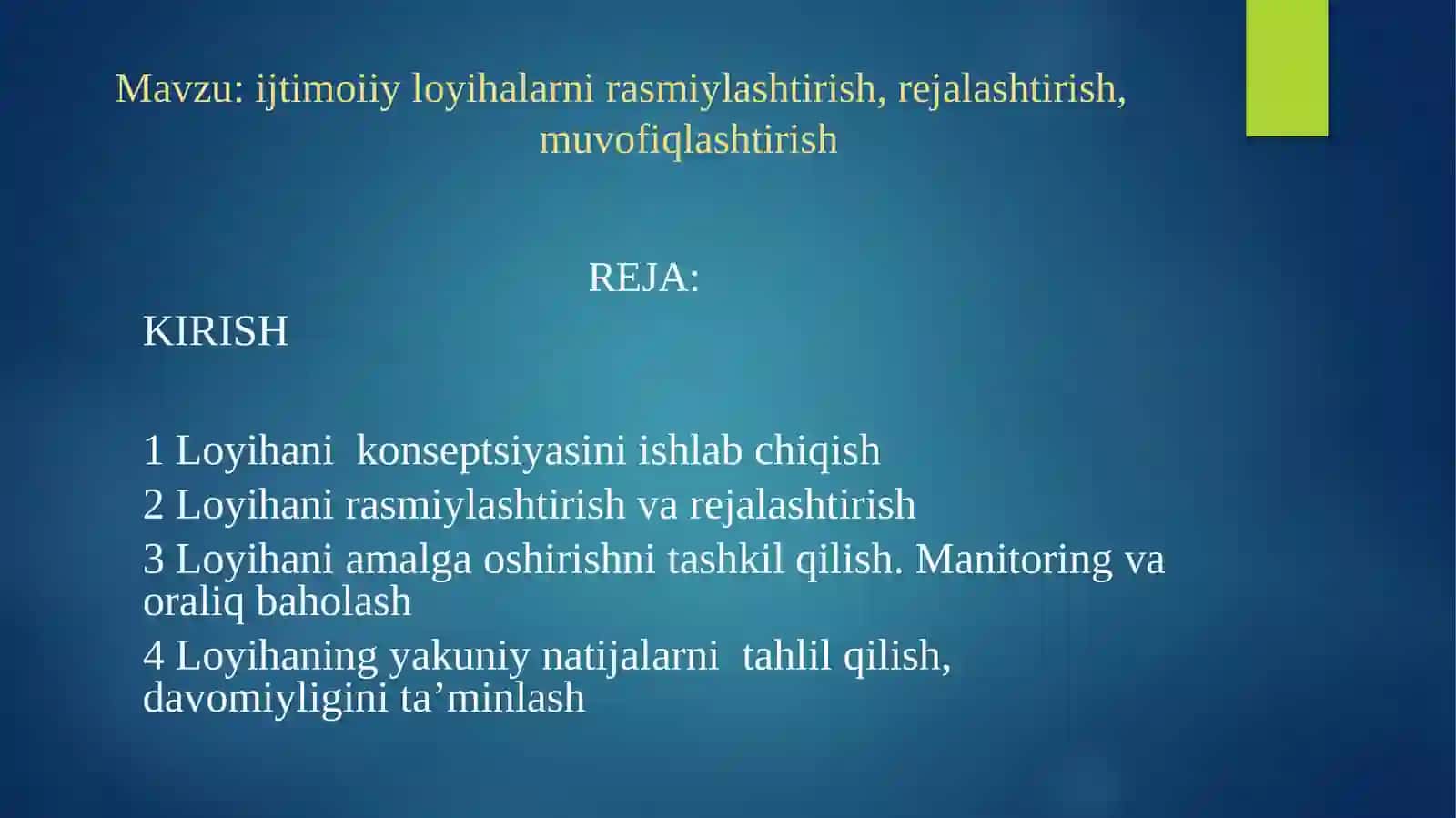 IJTIMOIIY LOYIHALARNI RASMIYLASHTIRISH, REJALASHTIRISH, MUVOFIQLASHTIRISH 2