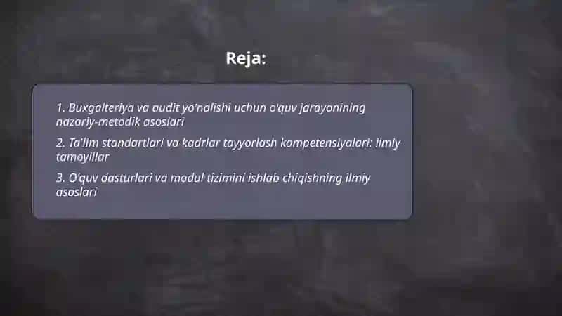 Buxgalteriyaga hisobi va audit yo'nalishi bo'yicha o'quv jarayonini tashkil etishning ilmiy asoslari 2