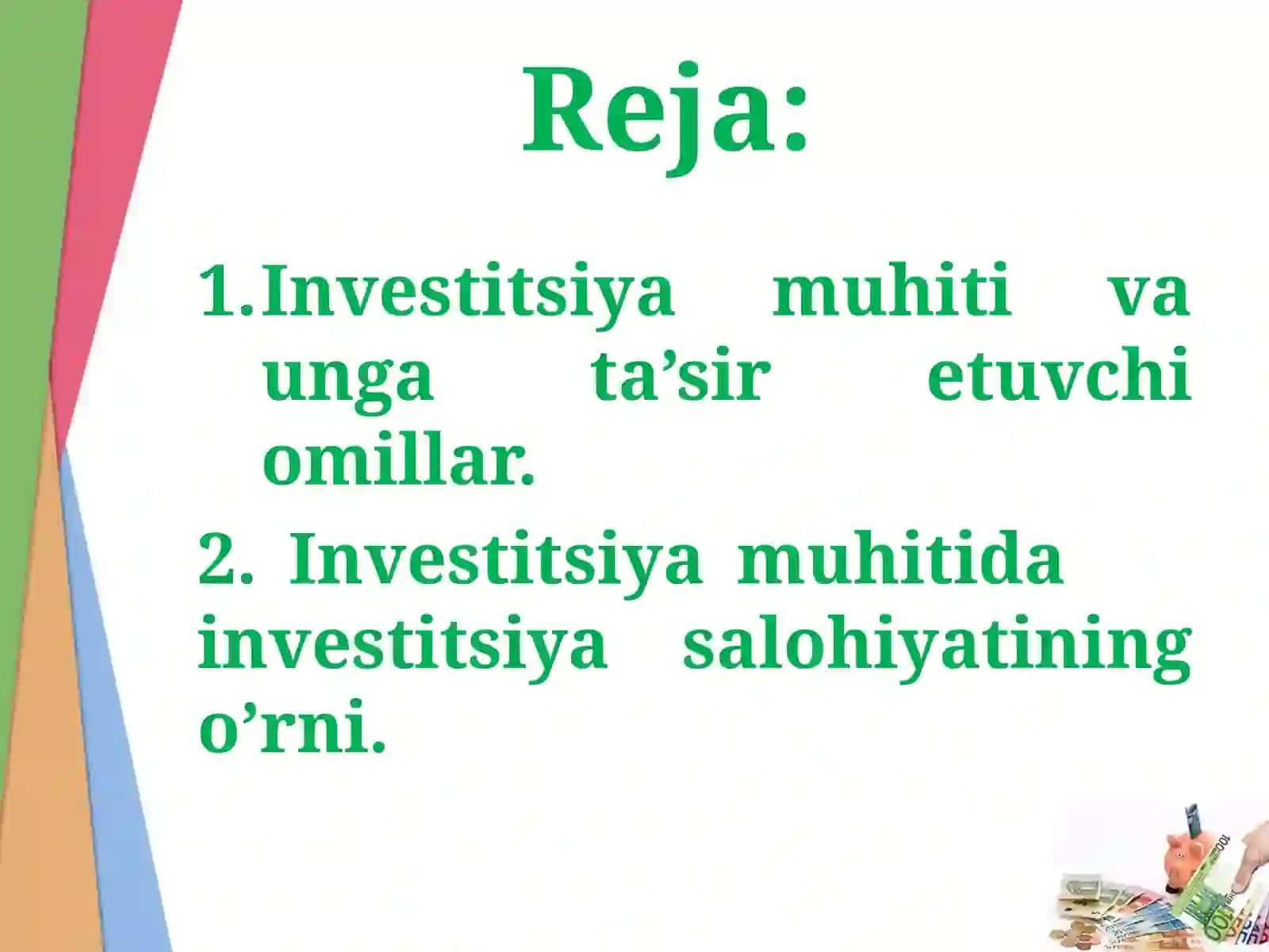 Investitsiya faoliyatini rivojlantirishda investitsiya muhitining o’rni 2