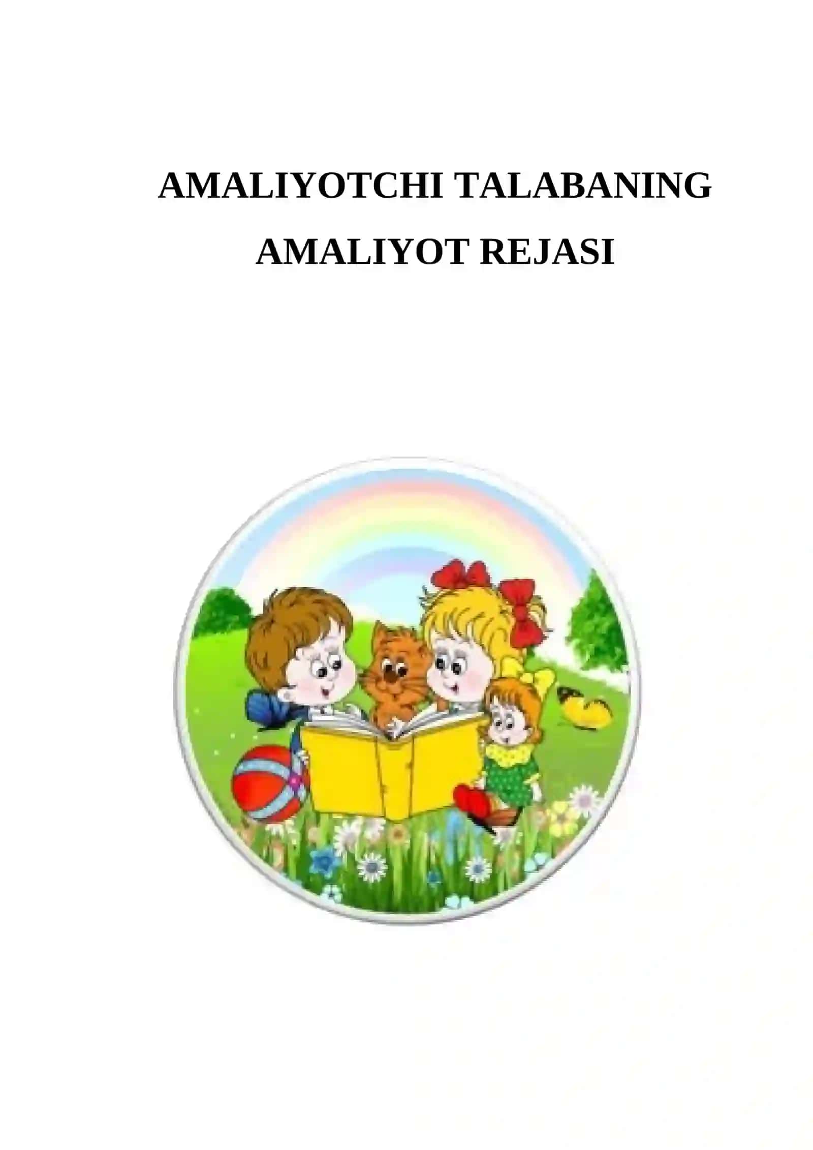 AMALIYOTCHI-TALABALAR TOMONIDAN MALAKAVIY PEDAGOGIK AMALIYOT YAKUNIDA TOPSHIRILADIGAN HUJJATLAR ROʻYXATI 2